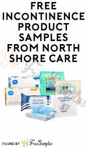 The parentgiving sample program is designed to help you find the incontinence product that is right for you. Free Incontinence Product Samples From North Shore Care Verified Received By Mail Yo Free Samples