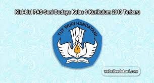 Kisi kisi soal uts genap seni budaya smp kelas 7 sumber : Kisi Kisi Pas Seni Budaya Kelas 9 K13 Tahun 2020 2021 Websiteedukasi Com