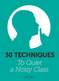 30 Techniques To Quiet A Noisy Class Art Classroom Management Classroom Management Classroom Management Tips