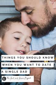 Things You Should Know When You Want To Date A Single Dad Single Dad Ideas Of Single Dad Singledad Dadd Dating A Single Dad Single Dads Single Dad Quotes