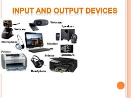 input and output devices input and output devices