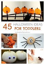45 Of The Best Toddler Halloween Activities Fun Halloween Activity Halloween Activities Halloween Activities For Toddlers
