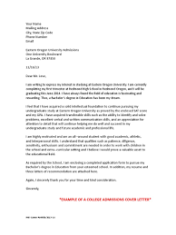 Consider sending your cover letter to each school's admissions representative at the same time you complete your common app, or even a few days before. Cover Letter Samples College Admissions In The United States Resume