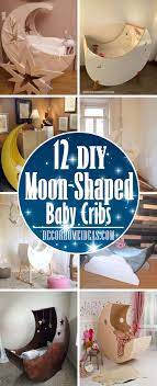 We also provide some recommended design of the nursery, as follows. 12 Best Diy Moon Shaped Baby Crib Ideas Decor Home Ideas