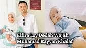 Terpuaskan dahaganya, cukup air, subur, kemegahan, sesuatu yang sedap dipandang mata, pintar, bijaksana orang terkenal: Elfira Loy Pilih Nama Anak Muhamad Rayyan Khalaf Youtube