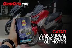 Mari kita bahas artinya satu persatu! Waktu Ideal Ganti Oli Motor Matic Setiap Berapa Kilometer Gridoto Com