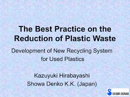Showa denko carbon has grown to become the market leader in the graphite electrode business. The Best Practice On The Reduction Of Plastic Waste
