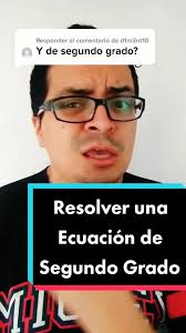 Resolver Ecuaciones de Segundo Grado Fácilmente