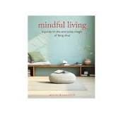 Mindful Living: A guide to the everyday magic of feng shui ...