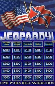 Civil War And Reconstruction Jeopardy Civil War Lessons Social Studies Middle School Teaching American History