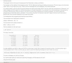 This is a very easy to use fahrenheit to celsius converter. Solved General Overview This Program Will Convert A Set O Chegg Com