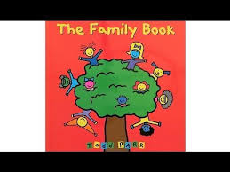 The Family Book By Todd Parr Youtube Family Books Todd Parr Books