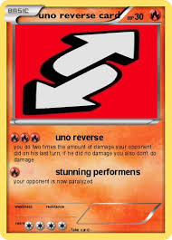 Uno reverse card uno reverse. Pokemon Uno Reverse Card 41