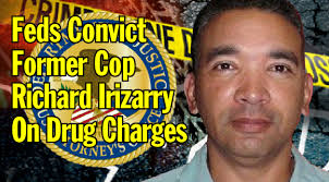 Feds Convict Richard Irizarry On Drug Charges