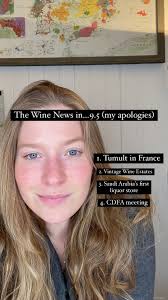 1. Protests in France, 2. @vwe_vintagewineestates shake up, 3. Saudi  Arabia’s first liquor store, 4. @cdfanews schedules meetings to define  regenerative agriculture, Apologies that this week ran ...