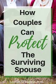 How Couples Can Protect The Surviving Spouse Janet B Pearson In 2020 Estate Planning Checklist Funeral Planning Checklist Funeral Planning