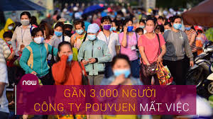 Hơn 400 công nhân làm cùng xưởng cũng được yêu cầu cách ly tại nhà. Vi Sao Gáº§n 3 000 Cong Nhan Cong Ty Pouyuen Máº¥t Viá»‡c Vtc Now Youtube