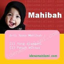 Rangkaian nama bayi perempuan islami yang cantik ini ialah perempuan pandai dan juga berharga. Ini Arti Nama Mahibah Dalam Islam Idenamaislami Com
