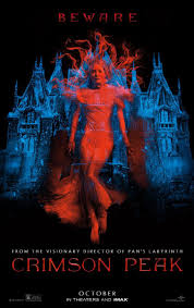 Crimson Peak R October 16 2015 Director Guillermo Del Toro Writers Guillermo Del To Crimson Peak Movie Poster Crimson Peak Movie Crimson Peak Poster