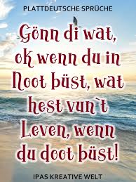 plattdeutsche spruche in 2021 plattdeutsch spruch plattdeutsch plattdeutsch spruche