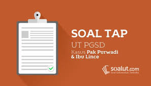 Soal Tap Ut Pgsd Kasus Pak Purwadi Dan Ibu Lince Lengkap Dengan Kunci Jawaban Kunci Ibu