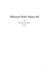Celah inilah yang digunakan iblis untuk menghasut adam dan hawa. Amazon Com Hikayat Nabi Adam As Appstore For Android