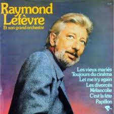 Performance: Let Me Try Again by Raymond Lefèvre et son grand orchestre