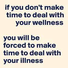 Maybe you would like to learn more about one of these? If You Don T Make Time To Deal With Your Wellness You Will Be Forced To Make Time To Deal With Your Illness Post By Publicscratch On Boldomatic