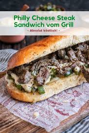 Philly Cheese Steak Sandwich Vom Grill Rezept Grill Sandwich Bbq Rezepte Rezepte