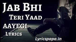 Jab bhi teri yaad aayegi 4k ultra hd status!full screen whatsapp status_hd_60fps. Jab Bhi Teri Yaad Aayegi Lyrics I Shoj Tu Jaane Na Lyrics Papa