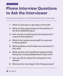 How to begin a phone interview when the interviewer calls you. Phone Interview Questions To Ask The Interviewer Resumeway