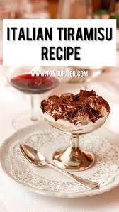Italian Tiramisu Recipe Tiramisu Recipe Authentic Italian Desserts Traditional Tiramisu Recipe