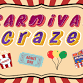 Carnival Craze! A Carnival good time!