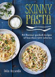 Giada de laurentiis shares her favorit. Skinny Pasta 80 Flavour Packed Recipes Of Less Than 500 Calories Skinny Series Azzarello Julia Amazon De Bucher
