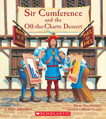 Sir Cumference And The Off The Charts Dessert By Cindy