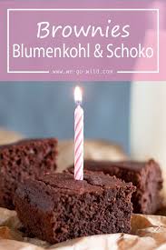Blumenkohl Brownies Gesund Lecker Und Super Schokoladig Rezept Zuckerfreie Rezepte Dessert Ideen Backen Ohne Zucker