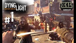 Dying Light Multiplayer Gameplay Part 2 Youtube