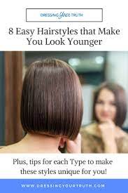 8 Easy Hairstyles That Make You Look Younger Look Younger Easy Hairstyles Hair Styles
