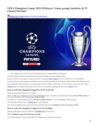 Champions league pictures and videos. Uefa Champions League 2019 20 Fixtures Teams Groups Live Streaming Full Tv Channel Schedule By Lmi Sports Issuu