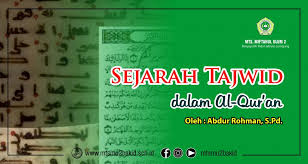 الله‎, yakni allah) kepada nabi muhammad. Sejarah Tajwid Dalam Al Qur An