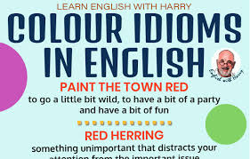 We are they who painted the world scarlet with sins. like facebook page. 18 Colour Idioms In English Learn English With Harry