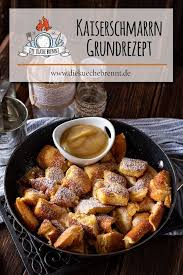 Kaiserschmarrn Grundrezept Aus Der Pfanne Rezept In 2020 Kaiserschmarrn Grundrezept Kaiserschmarrn Kaiserschmarrn Backofen