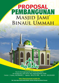 0341 328351, 9408638, 8644324 hp. Proposal Pembangunan Masjid Masjid Jami Binaul Ummah