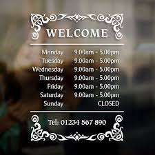 Opening Hours Times Sign Self Adhesive Shop Window Sticker Decal Design G Shop Window Stickers Business Hours Sign Shop Window