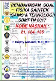 Dec 12, 2020 · latihan soal sbmptn 2020 tahun akademik 20202021 yang bersumber dari soal sbmptn 2019 soal sbmptn 2018 soal sbmptn 2017 soal sbmptn 2016 berserta kunci jawaban materi uji tkpa saintek dan soshum. Pembahasan Soal Fisika Saintek Sbmptn 2017 Kode Naskah 121 124 135 Du
