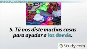 Irregular Verbs Dar Hacer Preterite Tense Conjugation In Spanish Video Lesson Transcript Study Com