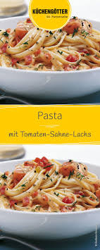 Pasta Mit Tomaten Sahne Lachs Rezept Rezepte Gesunde Rezepte Essensrezepte
