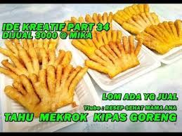 Ide Kreatif Siap Jualan Part 34 Tahu Mekrok Kipas Goreng Jajanan Unik 3000 Mika Youtube Ide Makanan Resep Tahu Makanan Kreatif