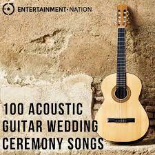 No filler, no generic wedding songlist crap. 100 Romantic Acoustic Guitar Wedding Ceremony Songs Entertainment Nation