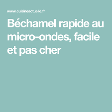 Bechamel Rapide Au Micro Ondes Recettes Recette Bechamel Rapide Bechamel Recette